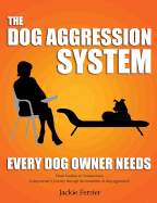 The Dog Aggression System Every Dog Owner Needs