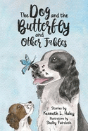 The Dog and the Butterfly and Other Fables