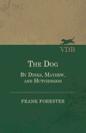 The Dog - By Dinks, Mayhew, and Hutchinson