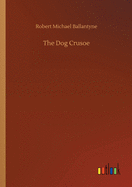 The Dog Crusoe