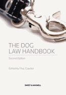 The Dog Law Handbook - Clayden, Paul (Editor)