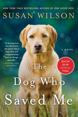 The Dog Who Saved Me - Wilson, Susan