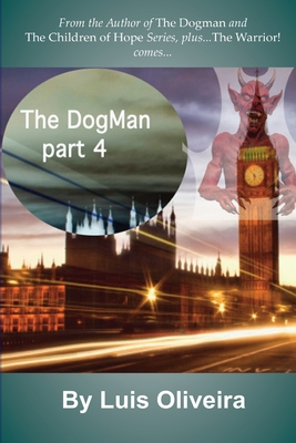 The Dogman 4 - Oliveira, Luis