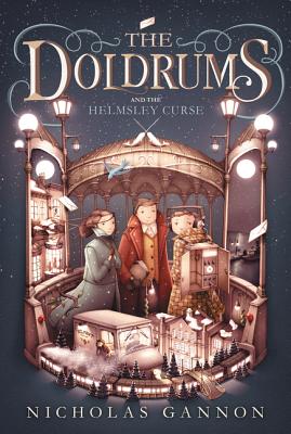 The Doldrums and the Helmsley Curse (The Doldrums, Book 2) - Gannon, Nicholas