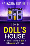 The Doll's House: A BRAND NEW gripping psychological thriller from Natasha Boydell for 2025