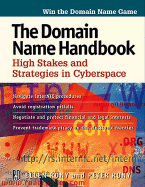 The Domain Name Handbook: High Stakes and Strategies in Cyberspace