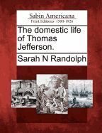 The Domestic Life of Thomas Jefferson