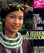 The Dong People of China: A Hidden Civilization