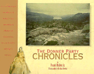 The Donner Party Chronicles: A Day-By-Day Account of a Doomed Wagon Train, 1846-1847