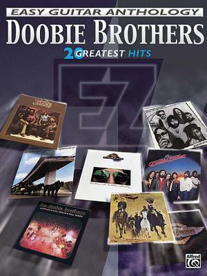 The Doobie Brothers Easy Guitar Anthology 20 Greatest