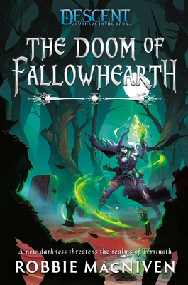 The Doom of Fallowhearth: A Descent: Journeys in the Dark Novel - MacNiven, Robbie