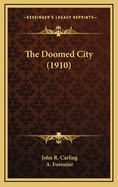 The Doomed City (1910)