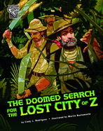 The Doomed Search for the Lost City of Z