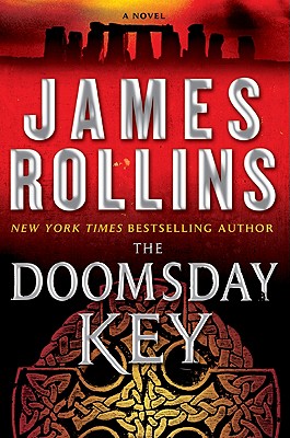 The Doomsday Key: A SIGMA Force Novel - Rollins, James