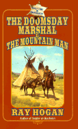 The Doomsday Marshal and the Mountain Man