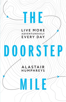 The Doorstep Mile - Humphreys, Alastair