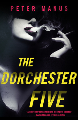 The Dorchester Five - Manus, Peter