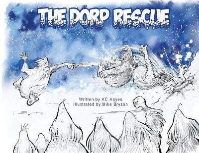 The Dorp Rescue - Hayes, K.C.