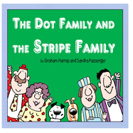 The Dot Family and The Stripe Family