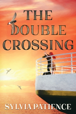 The Double Crossing - Patience, Sylvia