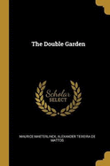 The Double Garden