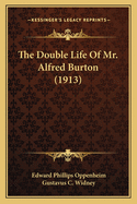 The Double Life Of Mr. Alfred Burton (1913)