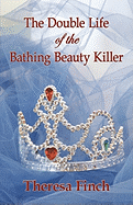 The Double Life of the Bathing Beauty Killer