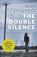 The Double Silence: Anders Knutas Series 7
