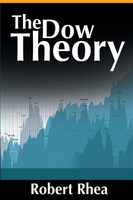 The Dow Theory - Rhea, Robert