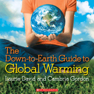 The Down-To-Earth Guide to Global Warming - David, Laurie, and Gordon, Cambria