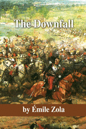 The Downfall: A Story of the Horrors of War