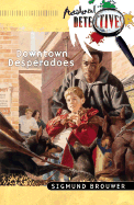 The Downtown Desperadoes - Brouwer, Sigmund