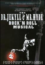The Dr. Jekyll & Mr. Hyde Rock 'N Roll Musical