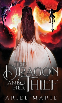 The Dragon and Her Thief - Marie, Ariel