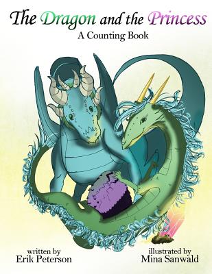 The Dragon and the Princess - Peterson, Erik, and Munn, Geoff (Prepared for publication by)