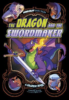 The Dragon and the Swordmaker: A Graphic Novel - Peters, Stephanie True