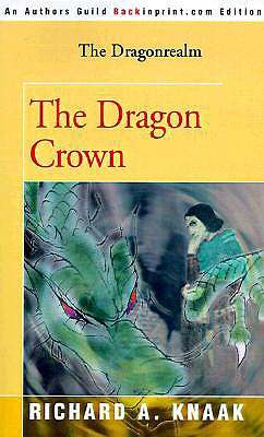 The Dragon Crown - Knaak, Richard A