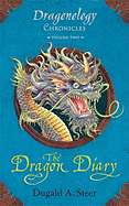 The Dragon Diary: Dragonology Chronicles Volume 2