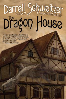 The Dragon House - Schweitzer, Darrell