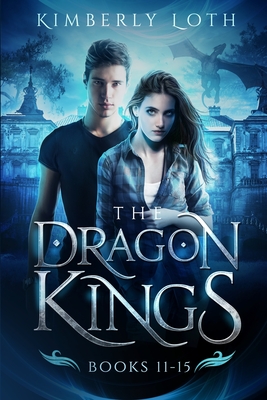 The Dragon Kings: Books 11-15 - Loth, Kimberly