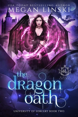 The Dragon Oath: A Fae Academy Shifter Romance - Legends, Hidden, and Linski, Megan