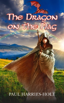 The Dragon on the Flag - Harries-Holt, Paul
