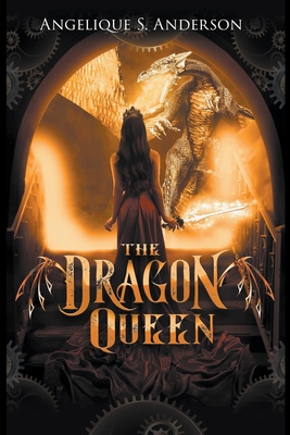 The Dragon Queen - Anderson, Angelique S