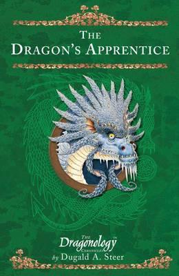 The Dragon's Apprentice: The Dragonology Chronicles - Carrel, Douglas, and Steer, Dugald