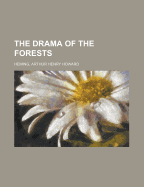 The Drama of the Forests