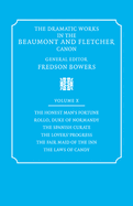 The Dramatic Works in the Beaumont and Fletcher Canon: Volume 10, the Honest Man's Fortune, Rollo, Duke of Normandy, the Spanish Curate, the Lover's P