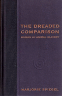 The Dreaded Comparison: Human & Animal Slavery