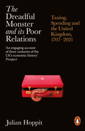The Dreadful Monster and its Poor Relations: Taxing, Spending and the United Kingdom, 1707-2021