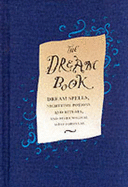 The Dream Book: Dream Spells, Night Time Potions and Rituals - Kemp, Gillian