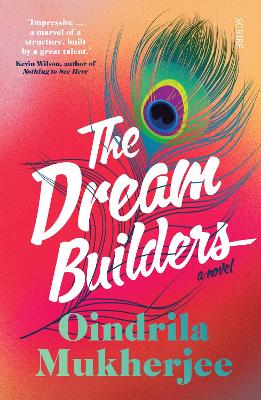 The Dream Builders: a novel - Mukherjee, Oindrila